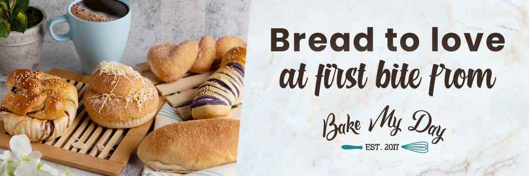 Bread to love at first bite from Bake My Day